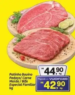Fort Atacadista Patinho Bouino Pedaço/Carne Moída/Bife Especial Familiar oferta