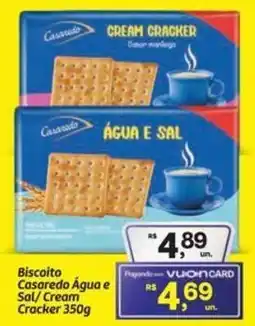 Fort Atacadista Biscoito Casaredo Água e Sal/Cream Cracker oferta