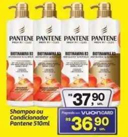 Fort Atacadista Shampoo ou Condicionador Pantene oferta