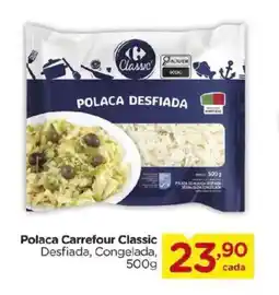 Carrefour Polaca Carrefour Classic Desfiada, Congelada, oferta