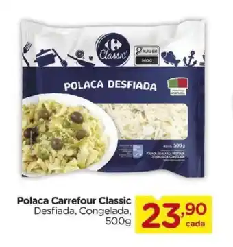 Polaca Carrefour Classic Desfiada, Congelada,