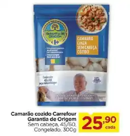 Carrefour Camarão cozido Carrefour Garantia de Origem oferta