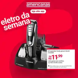 Lojas Americanas kit aparador body groom bivolt mondial oferta