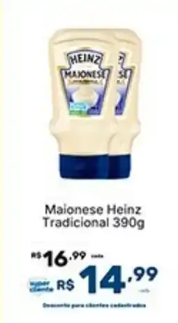 Super Lagoa Maionese Heinz Tradicional oferta