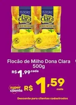 Super Lagoa Flocão de Milho Dona Clara oferta