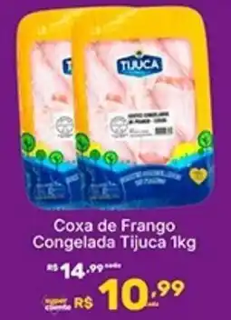 Super Lagoa Coxa de Frango Congelada Tijuca oferta