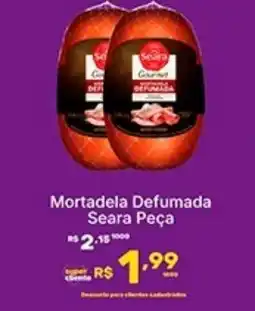 Super Lagoa Mortadela Defumada Seara Peça oferta