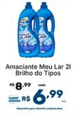 Super Lagoa Amaciante Meu Lar Brilho do Tipos oferta