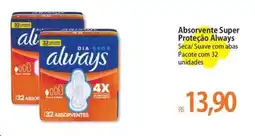 Atacadão Absorvente Super Proteção Always oferta
