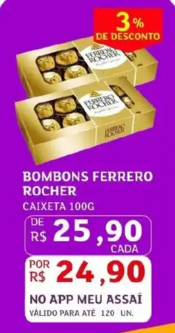 Assaí Atacadista Bombons ferrero rocher oferta