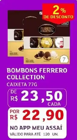 Assaí Atacadista Bombons ferrero collection oferta