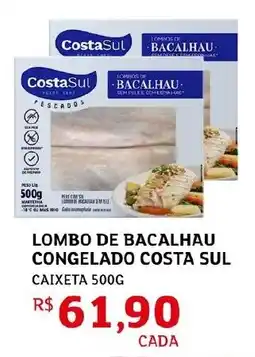 Assaí Atacadista Lombo de bacalhau congelado costa sul oferta