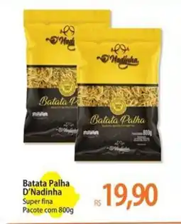 Atacadão Batata Palha D'Nadinha Super fina Pacote oferta