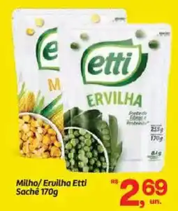 Fort Atacadista Milho/Ervilha Etti Sache oferta