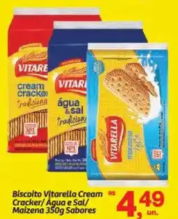 Fort Atacadista Biscoito Vitarella cream cracke tradiciona água, Cracker/ Água e Sal/ Maizena Sabores oferta