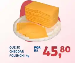 Bergamais Supermercados Queijo cheddar polenghi oferta