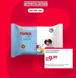 Lojas Americanas lencos umedecidos turma da mônica oferta