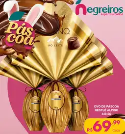 Negreiros Ovo de páscoa nestlé alpino oferta