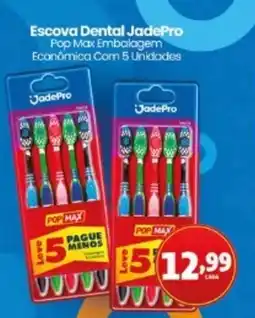 Rede Bom Lugar Escova Dental JadePro oferta