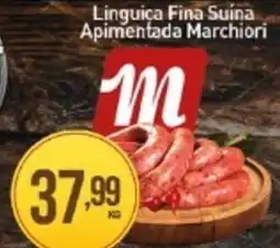 Rede Bom Lugar Linguiça Fina Suina Apimentada Marchiori oferta