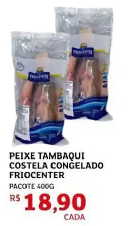 Assaí Atacadista Peixe tambaqui costela congelado friocenter oferta