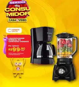 Casa e Vídeo Liquidificador mondial ou cafeteira cadence oferta