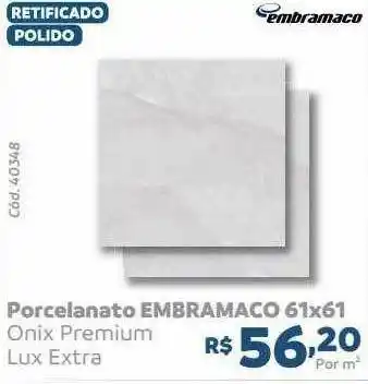 Tumkus Porcelanato Embramaco oferta
