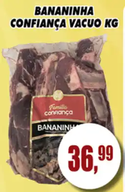 Supermercado leal Bananinha confiança vacuo oferta