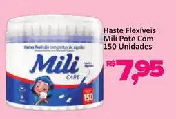Supermercados Savegnago Haste Flexíveis Mili Pote Com 150 Unidades oferta