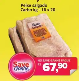 Supermercados Savegnago Peixe salgado ZarboPeixe salgado Zarbo kg - 16 x 20 16 x 20 oferta