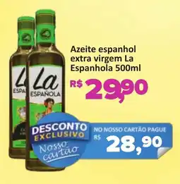 Supermercados Savegnago Azeite espanhol extra virgem La Espanhola oferta
