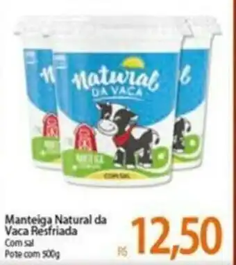 Atacadão Manteiga Natural da Vaca resfriada 500g oferta