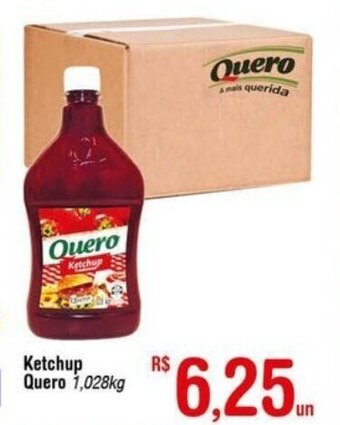 Fort Atacadista Ketchup Quero 1.028kg oferta