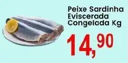 Federzoni Supermercados Peixe Sardinha Eviscerada Peixe Sardinha Eviscerada Congelada Kg oferta