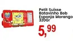 Federzoni Supermercados Petit Suisse Batavinho Bob Esponja Morango oferta