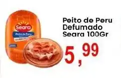 Federzoni Supermercados Peito de Peru Defumado Seara oferta