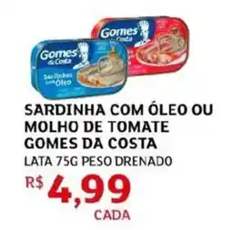 Assaí Atacadista Sardinha com óleo ou molho de tomate gomes da costa lata peso drenado oferta