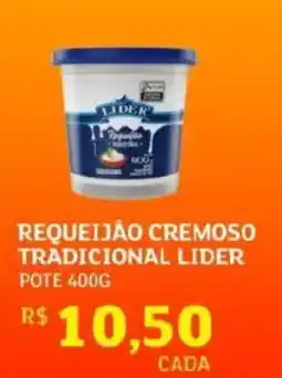 Assaí Atacadista Requeijão cremoso tradicional lider oferta
