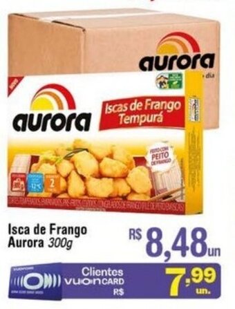 Fort Atacadista Isca de Frango Aurora 300g oferta