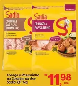Fort Atacadista Frango a Passarinho ou Coxinha da Asa Sadia IQF oferta