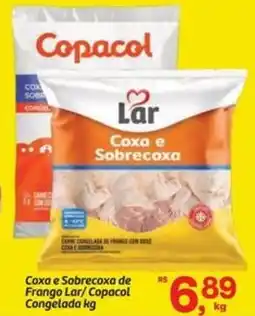 Fort Atacadista Coxa e Sobrecoxa de Frango Lar/ Copacol Congelada oferta