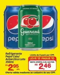 Fort Atacadista Refrigerante Pepsi Cola/ Antarctica Lata oferta