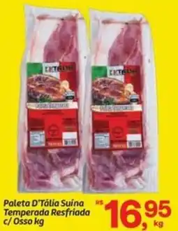 Fort Atacadista Paleta D'Tália Suína Temperada Resfriada c/ Osso oferta