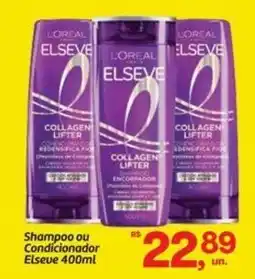 Fort Atacadista Shampoo ou Condicionador Elseve oferta
