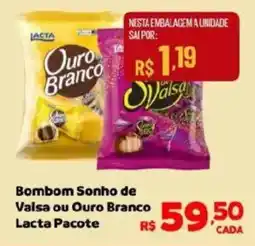 Max Atacadista Bombom Sonho de Valsa ou Ouro Branco Lacta Pacote oferta