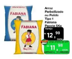 Max Atacadista Arroz Parboilizado ou Polido Tipo 1 Fabiana Pacote oferta