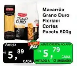 Max Atacadista Macarrão Grano Duro Floriani Cortes oferta