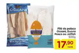 Carrefour Filé de polaca Oceani, Buona Pesca ou Jetfish oferta