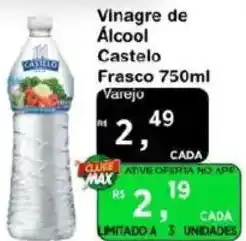 Max Atacadista Vinagre de Álcool Castelo Frasco oferta
