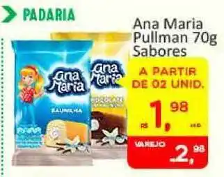 Atacado Máximo Ana Maria Pullman 70g oferta